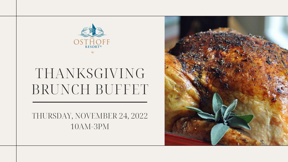 Thanksgiving Buffet at The Osthoff Resort Elkhart Lake, WI
